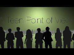 A Teen Point of View