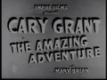 Cary Grant – Riches to Rags – The Amazing Adventure