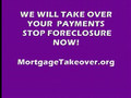 WE WILL TAKE OVER YOUR MORTGAGE - STOP FORECLOSURE NOW!!!
