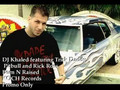 Born and raised - Dj Khaled ft. Trick Daddy