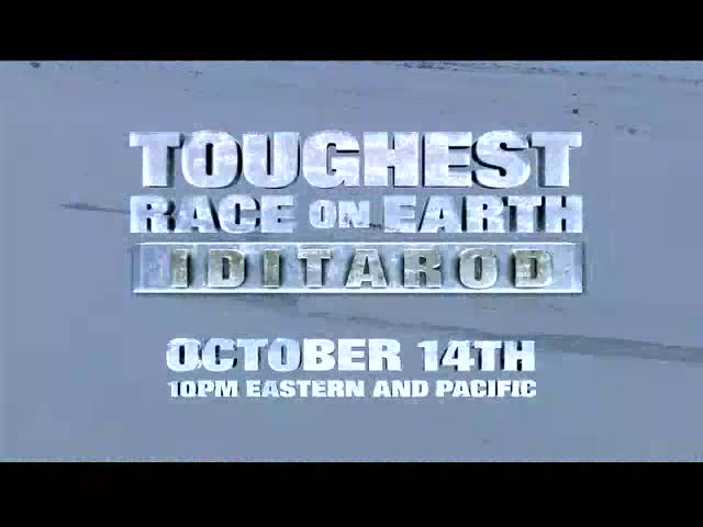 Toughest Race on Earth: Iditarod, 10/14 @ 10 PM on Discovery