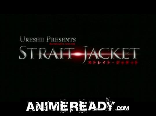 Strait Jacket 1 - AnimeReady.com