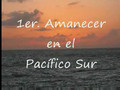 Amanecer y Puesta de Sol en el Pacifico Sur
