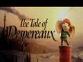 The Tale of Despereaux Film Trailer
