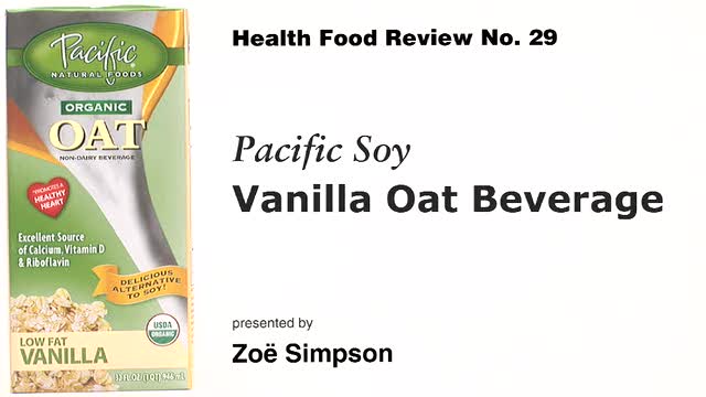Pacific Soy Vanilla Oat Beverage - Health Food Review No. 29