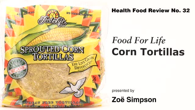 Food For Life Corn Tortillas - Health Food Review No. 32