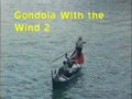 Introduction to "Gondola With the Wind 2" Video of Italy