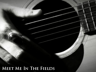 Meet Me In The Fields