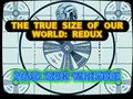 The true size of our world