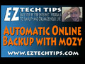 Video Tutorial: Automatic Online Backup with Mozy | eztechtips.com