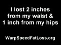 Warp Speed Fat Loss:  Awesome Results
