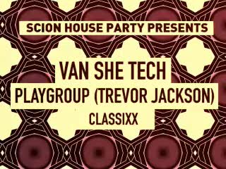 Scion House Party - Van She Tech trailer