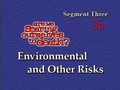 3/3 Scaring Ourselves To Death: Environmental Risks