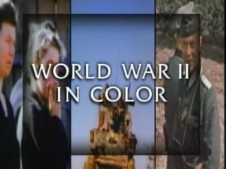 World War 11 In Colour Part 3.divx