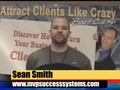 Attract Clients Like Crazy; Raving Fans - Sean Smith