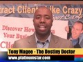 Attract Clients Like Crazy; Raving Fans - Tony Magee
