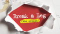 Break a Leg - Conversations - Danny Zuko
