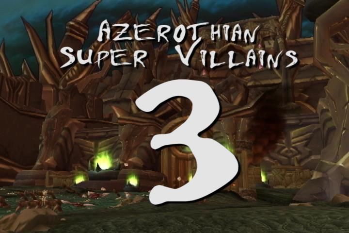 Azerothian Super Villains Episode 3 – “Hello, Maiev!”