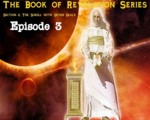 Judgment on Satan. The Scroll with Seven Seals. Episode 3 The Book of Revelation Series. Section 2
