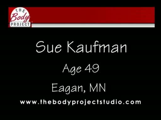 Sue Kaufman's Body Project Testimonial