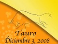 Tauro Horoscopo 3 diciembre