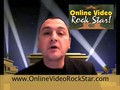 Be An Online Video Rock Star