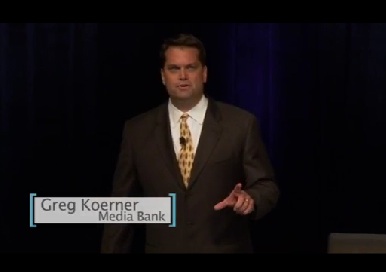 Monetizing New Media, Greg Koerner, Media Bank