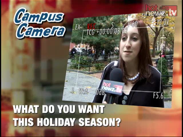 Campus Camera: What Do You Want This Holiday Season?