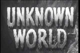 Unknown World - Classic Movie www.nostalgiamerchant.biz