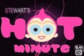 Stewart's Hot Minute #4