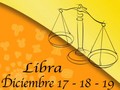 Libra Horoscopo 17-18-19 Diciembre