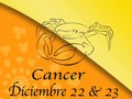 Cancer Horoscopo 22-23 Diciembre