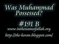 Ahmadsquran3 - Was Muhammad Possessed ? Part 191 B