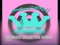 Mermaid [Delaction Remix] // TSUKASA [Trapara]