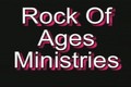 ROCK OF AGES MINISTRIES CLOSING