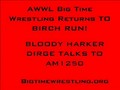 AWWL Big Time Wrestling Radio Interview