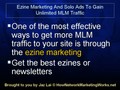 Ezine Marketing And Solo Ads to Gain Unlimited MLM Traffic