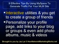 9 Effective Tips By using MySpace to Generate Traffic for Your MLM Site