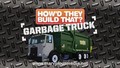 How'd They Build That? Garbage Truck DVD