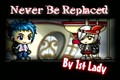 Never Be Replaced MMV [preview]