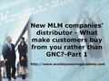 New MLM companies’ distributor - What make customers buy from you rather than GNC?-Part 1