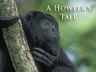 A Howler's Tale