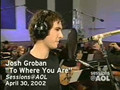 JOSH GROBAN -TO WHERE YOU ARE