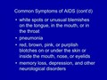 Do I Have AIDS? Symptoms of AIDS