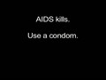 "DON'T," a 30 second PSA promoting HIV/AIDS testing and condom use
