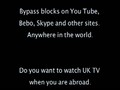 Unblock Youtube, Bebo, Skype, in Dubai, Kuwait Saudi,