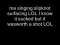 Toska sings slipknot surfacing