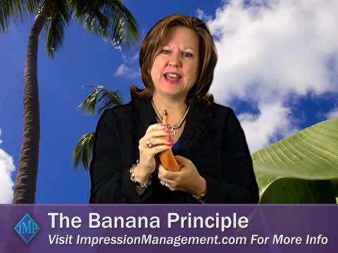 The Banana Principle