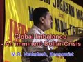 Global Imbalance - An Imminent Dollar Crisis - M.R.Venkatesh