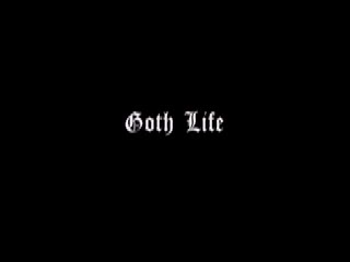 Goth Life